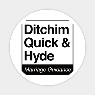 Ditchim, Quick & Hyde - Marriage Guidance - black print for light items Magnet